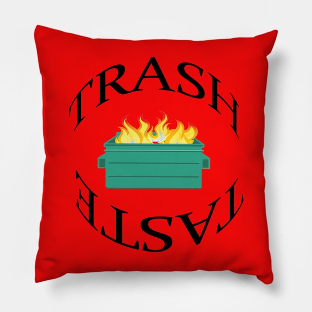 Trash Taste 2021 Pillow by Erik Morningstar 