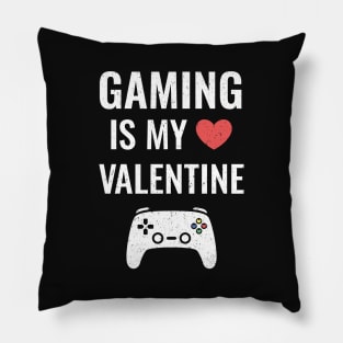 Funny Gaming Is My Valentine Pillow