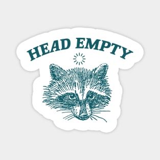 head empty raccoon shirt, Retro Cartoon T Shirt, Weird T Shirt, Meme T Shirt, Trash Panda T Shirt, Unisex Magnet