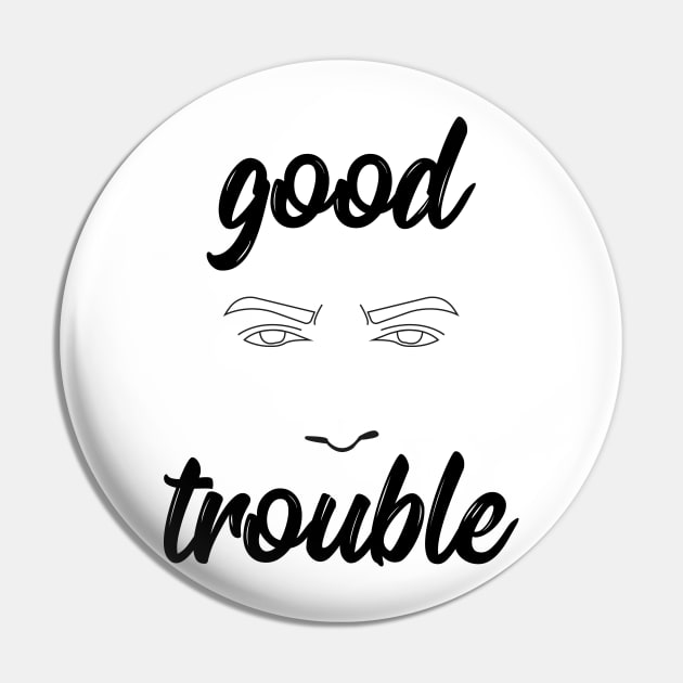 good trouble Pin by IRIS