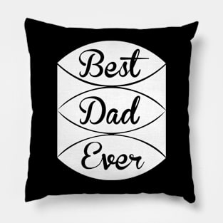 Best Dad Ever T Shirt For Women Men Pillow