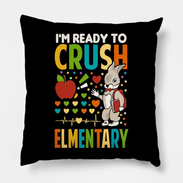 I'm Ready To Crush elementary school Pillow by Tesszero