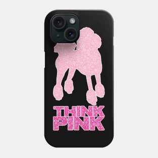 Think Pink Phone Case