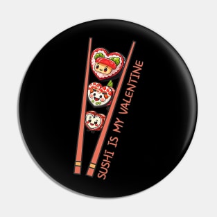 Sushi is My Valentine Cute Retro Heart Shaped Sushi Fusion Pin