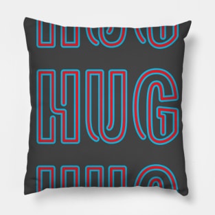 HUG HUG HUG Pillow