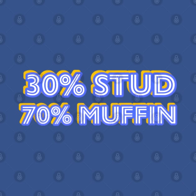 30% Stud 70% Muffin by r.abdulazis