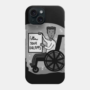 Follow your Dreams 2 Phone Case