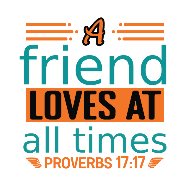 A Friend Loves at All Times by DRBW