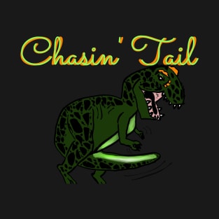 Chasin' Tail T-Shirt