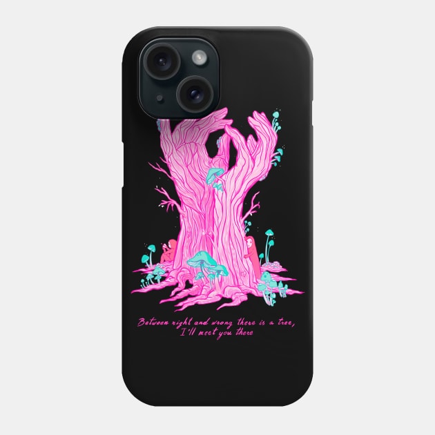 The Tree Hand illustration. Rumi love quote inspired "between right and wrong" Phone Case by Zubieta