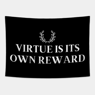 Virtue Is Its Own Reward Tapestry