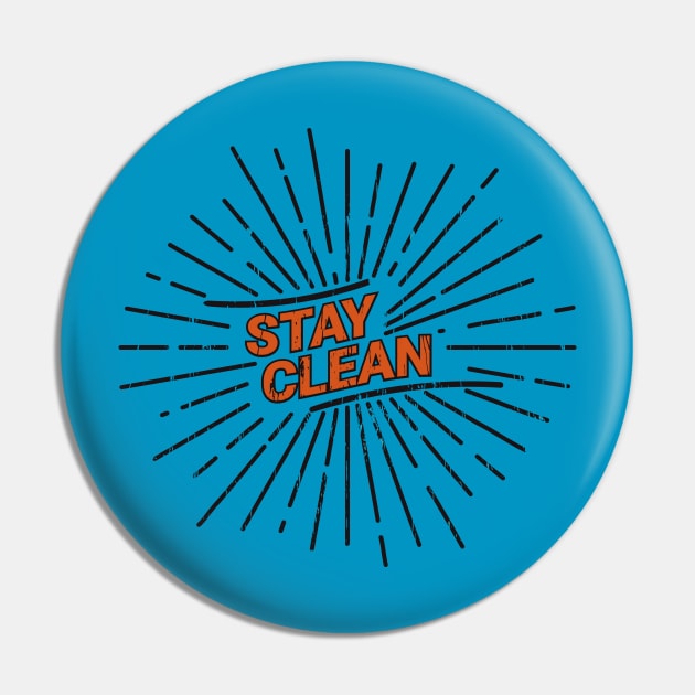 Stay clean Pin by Dedert