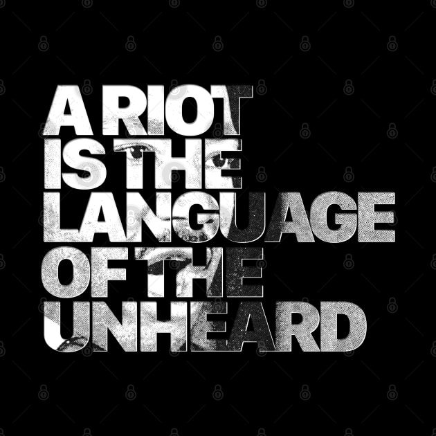 A Riot is the Language of the Unheard by Aefe