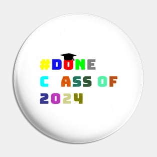 Done class of 2024 Pin