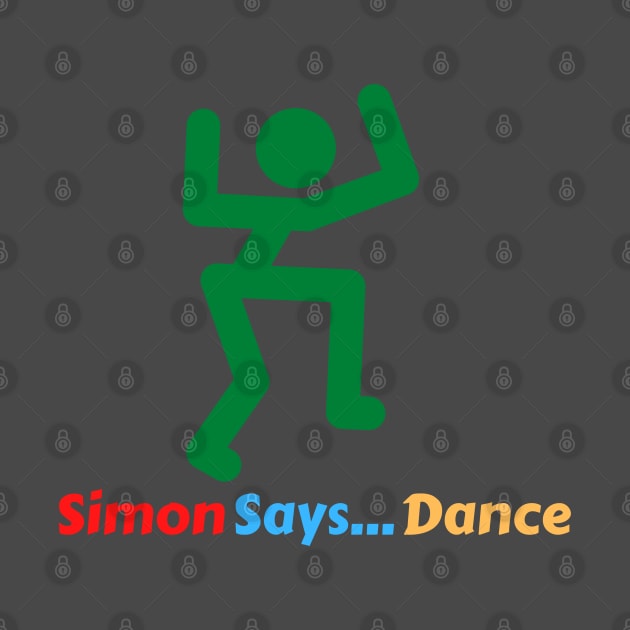 Simon Say's - Dance by Q&C Mercantile