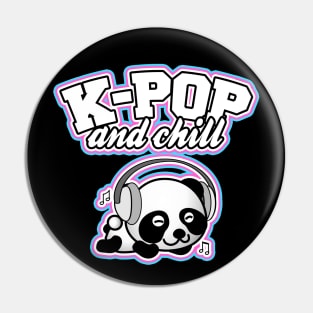 K-Pop And Chill Pin