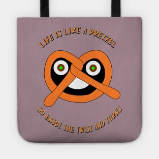 Pretzel Day: Life is like a pretzel,so enjoy the twist and turns Tote