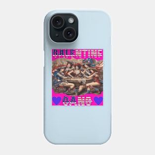 Galentines gang girls party Phone Case