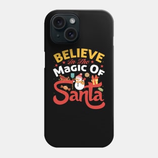 Believe in the magic of Santa Phone Case