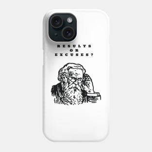 RESULTS OR EXCUSES ? / DESIGN Phone Case