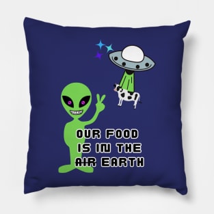 Food for aliens Pillow