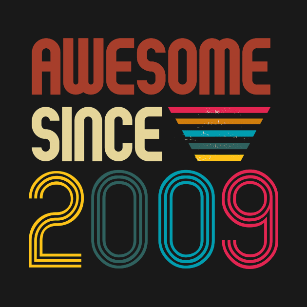 Awesome since 2009 -Retro Age shirt by Novelty-art