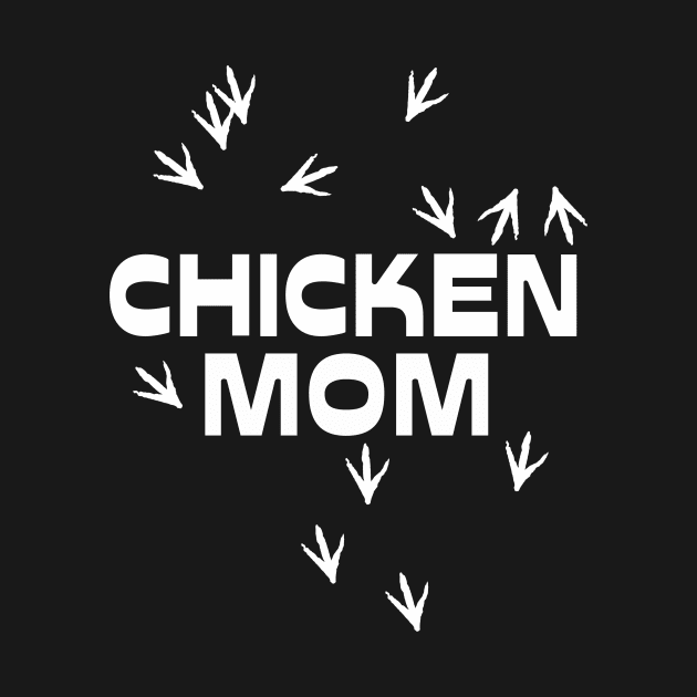 Chicken Mom - Neutral by TheHenHouse