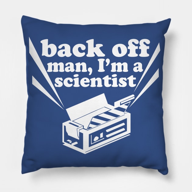 Back Off Man Pillow by PopCultureShirts