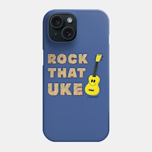 Rock That Uke (with smiley face uke graphic) Phone Case