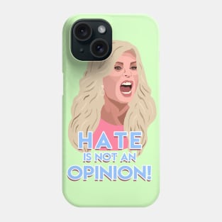 Hate Is Not An Opinion! Phone Case