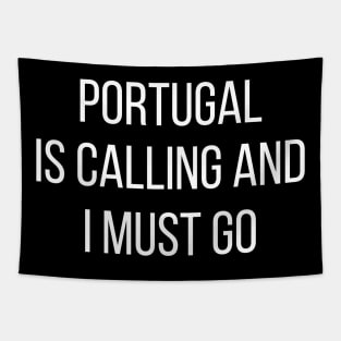 Portugal is calling and I must go Tapestry