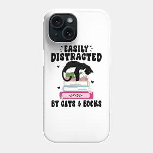 Easily Distracted By Cats And Books Phone Case