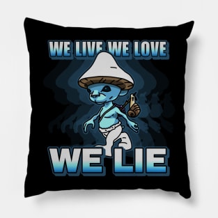 We live we love we lie smurf cat meme Pillow