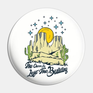 The Church Has Left The Building Pin