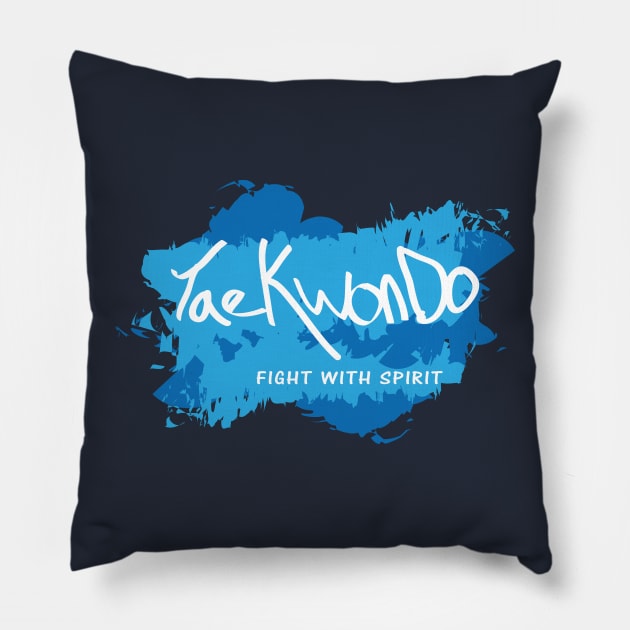 Fight with spirit Pillow by SpinningKickTKD