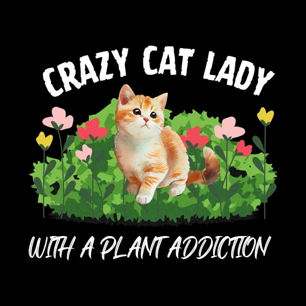 Crazy Cat Lady With A Plant Addiction by Perfect Spot