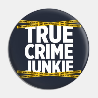 True Crime Junkie crime scene tape murder killer t-shirt Pin