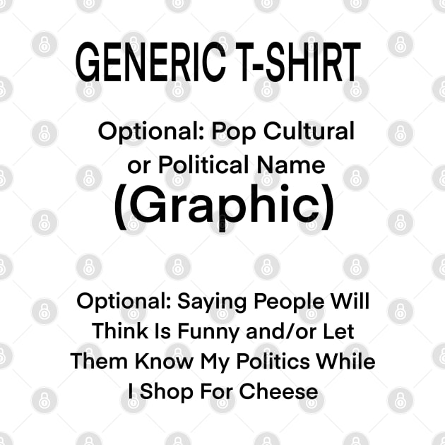 Generic T Shirt by TL Bugg