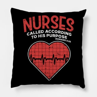 Nurses called according to his purpose - Christian Nurse Gift Pillow