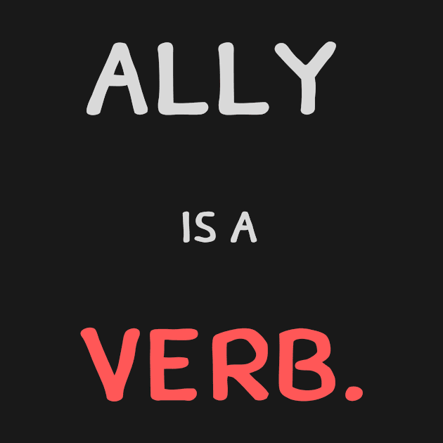 ally is a verb by pmeekukkuk