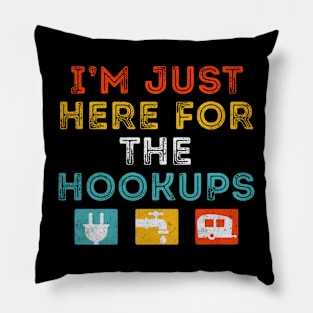 Just Here For The Hookups Funny Camp RV Pillow