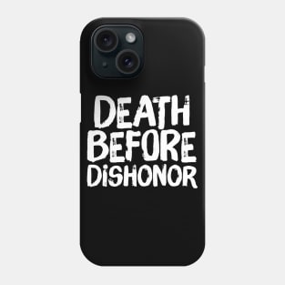 Death Before Dishonor Phone Case