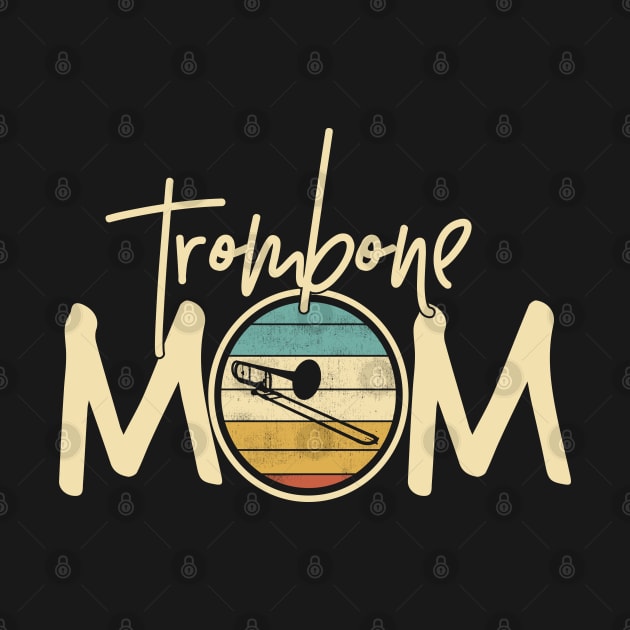 Marching Band - Funny Retro Trombone Mom Gift by DnB