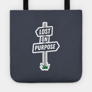 Lost on Purpose Signpost Tote