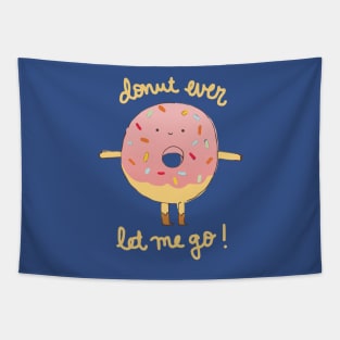 Donut Ever Let Me Go Tapestry