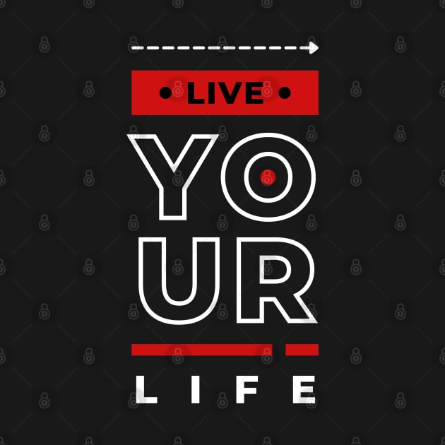 LIVE YOUR LIFE by hackercyberattackactivity