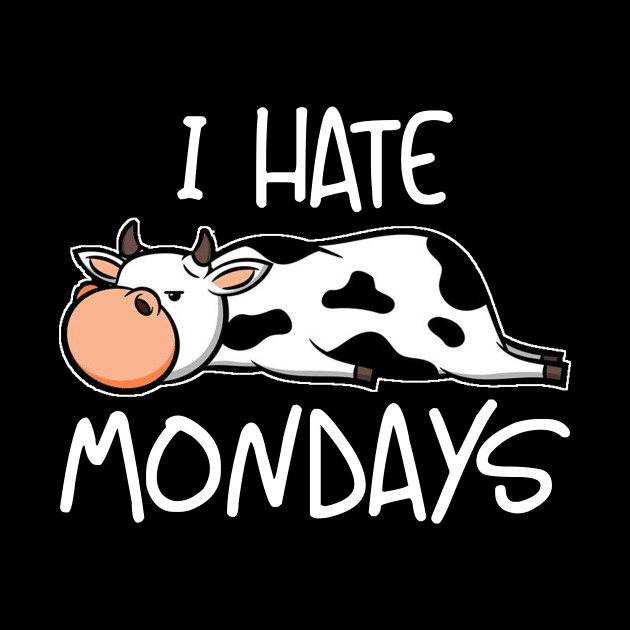 Moday Cute Sleepy Cow I Hate Mondays Farmer Gift by bigD