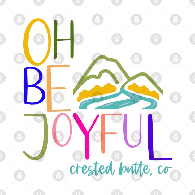 Oh Be Joyful (& colorful) by Pamela @ Camp Happy Hour