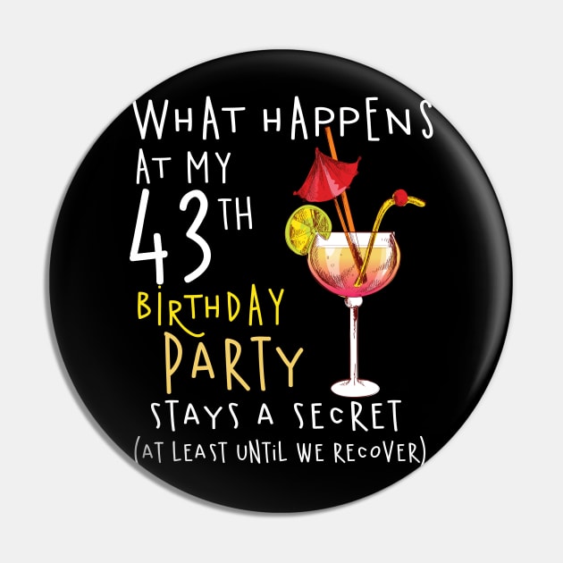 43Th Birthday - What Happens 43Th Birthday Pin by jrgenbode