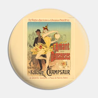 Lover of Dancers l'Amant des Danseuses 1896 Jules Chéret French Poster Pin